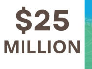 A graphic that says $25 Million in brown 